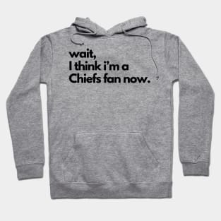 Wait, I think I'm a Chiefs fan now. Hoodie